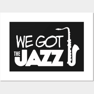 Music: We got the Jazz Posters and Art